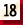 18