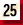 25