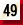 49